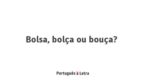 bolsa ou bouça